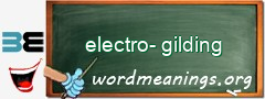 WordMeaning blackboard for electro-gilding